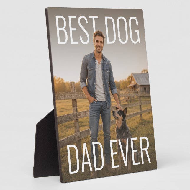 Best Dog Dad Ever PhotoPop Plaque (Side)