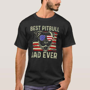 Best Dog Dad Ever Pitbull American Flag Joke Fathe T-Shirt