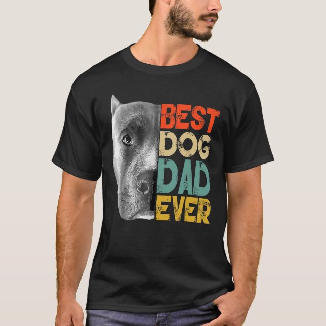 Best Dog Dad Ever Pitbull  Father's Day Retro T-Shirt (Front)