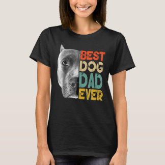 Best Dog Dad Ever Pitbull  Father's Day Retro T-Shirt