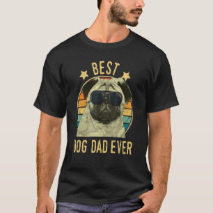 Best Dog Dad Ever Pug Father's Day Gift T-Shirt