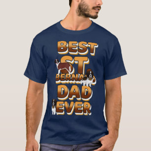 Best Dog Dad Ever st bernard T-Shirt