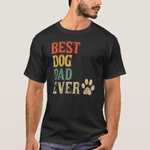 Best Dog Dad Ever Vintage Dog Daddy Retro Doggy Fa T-Shirt