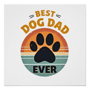 Best Dog Dad Ever Vintage Retro Paw Sunset Dog Lov Poster