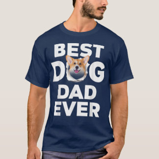 Best Dog Dad Ever Welsh Corgi Lovers  T-Shirt