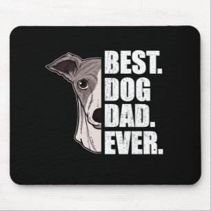 Best Dog Dad Ever Whippet Dog Lover Pet Mouse Mat