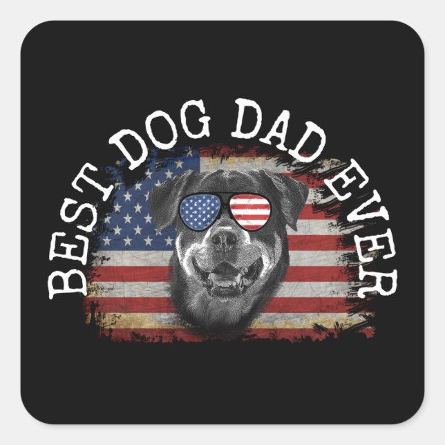BEST DOG DAD EVERT-Shirt  Square Sticker (Front)