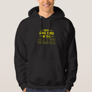 Best Dog Dad In The Galaxy Funny Best Dad Ever Hoodie