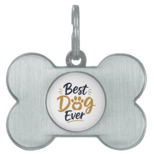 Best Dog Ever Funny Dog Lover T-Shirt Pet ID Tag