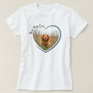 Best Dog Ever Heart Photo T-Shirt