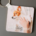Best Dog Ever Modern Playful Simple Chic Pet Photo Key Ring<br><div class="desc">This simple and classic design is composed of serif typography and add a custom photo of your pet.</div>