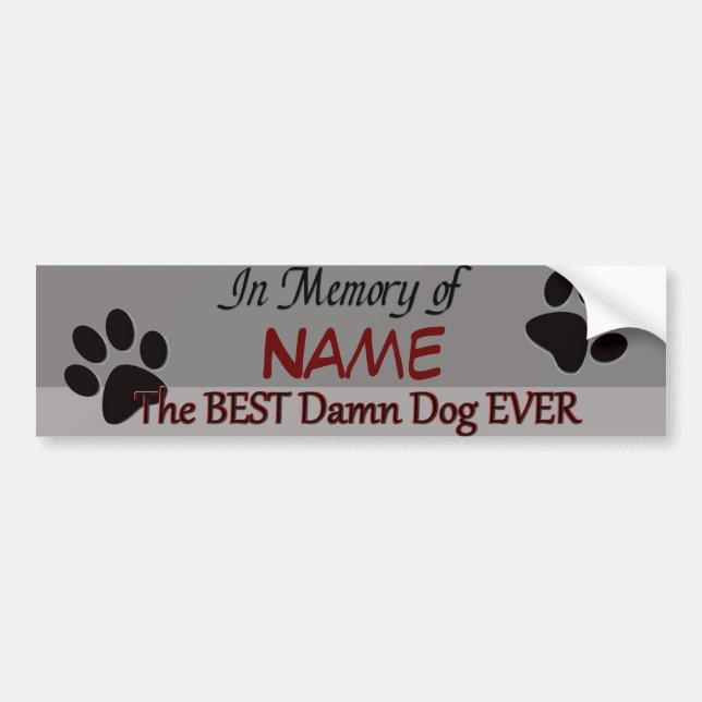 Best Dog Ever Pet Memorial Bumper Sticker (Front)