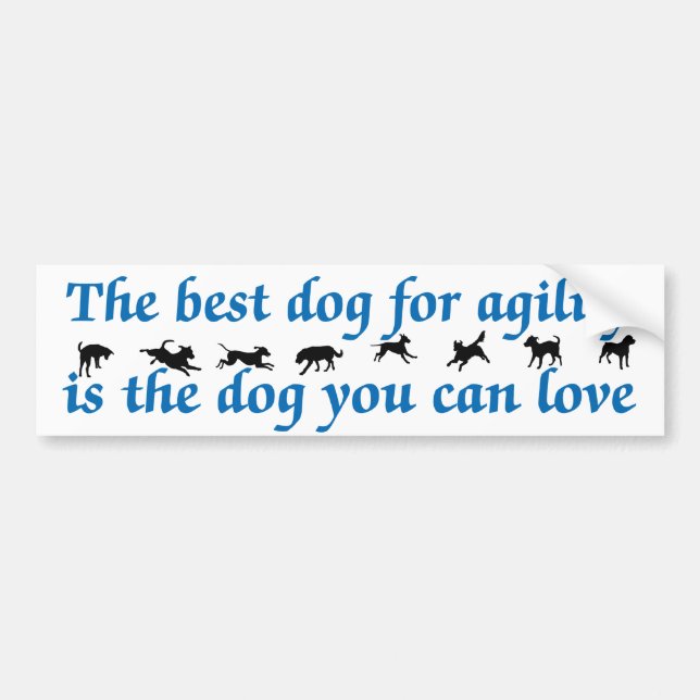 Best Dog For Agility Bumper Sticker (Front)