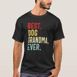 Best Dog Grandma Ever Vintage Distressed Mothers D T-Shirt