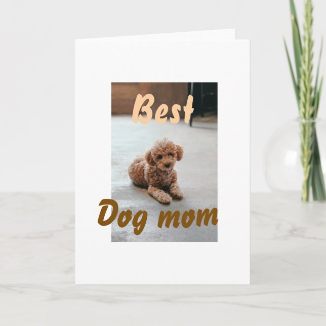 Best dog mom brown puddle pet dog cat mothers day  card (Front)