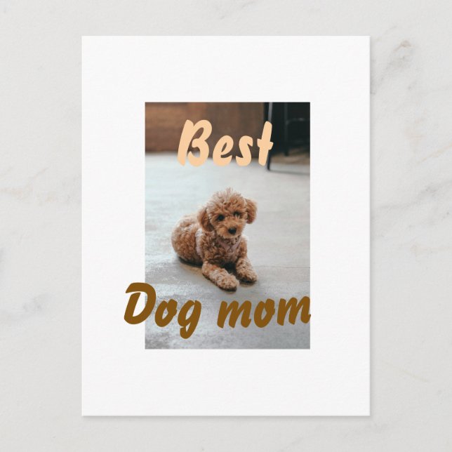 Best dog mom brown puddle pet dog cat mothers day  postcard (Front)