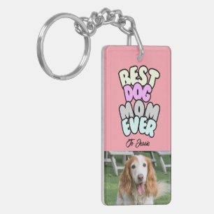 Best Dog Mom custom photo and name Key Ring