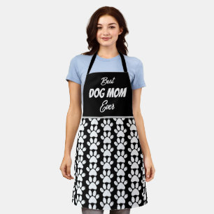 BEST DOG MOM EVER  APRON