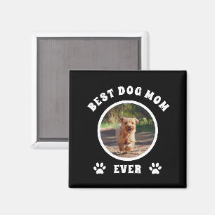 Best Dog Mom Ever Custom Photo Personalized Magnet