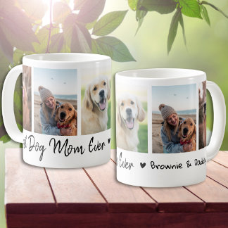 Best Dog Mom Ever Pet 5 Photo Collage White Coffee Mug