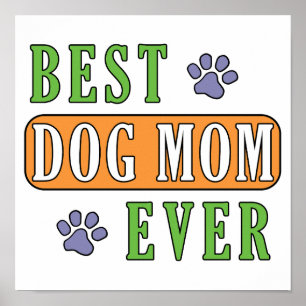 Best Dog Mom Ever   Poster