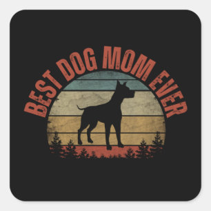 BEST DOG MOM EVER SQUARE STICKER