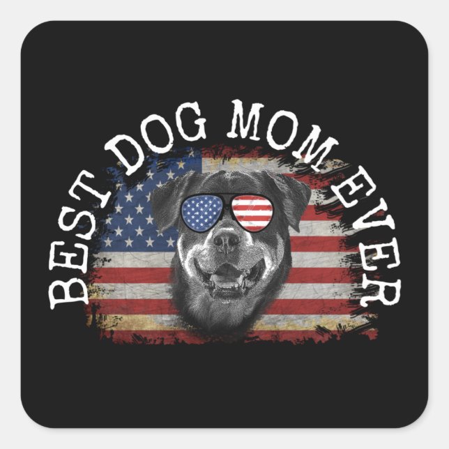 BEST DOG MOM EVER  SQUARE STICKER (Front)