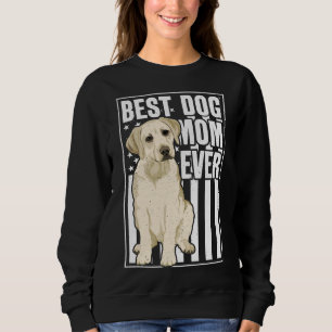 Best Dog Mom Ever Yellow Labrador Retriever Sweatshirt