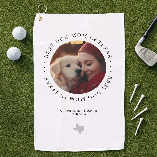 Best Dog Mom in Texas Personalized Photo Golf Towel (Personalize with photo, names (dog mom & dog), city / location)