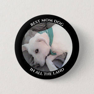Best Dog Mom Photo of Cute White Puppy Dog Black 6 Cm Round Badge