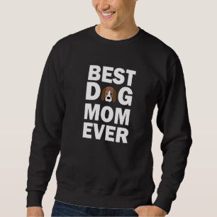 Best Dog Mum Ever Beagle Mama Dog   1 Sweatshirt