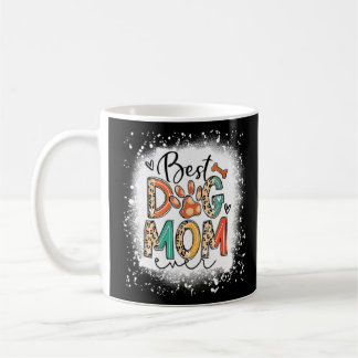Best Dog Mum Ever Bleached Mother's Day Dog  Coffee Mug
