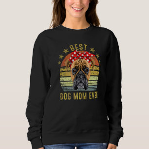 Best Dog Mum Ever Boxer Mother's Day 1 Sweatshirt