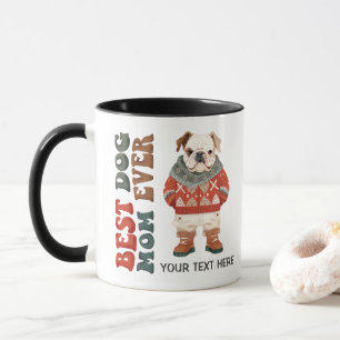 Best Dog Mum Ever Bulldog Custom Christmas Mug