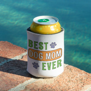 Best Dog Mum Ever Can Cooler