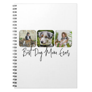 Best Dog Mum Ever - Custom 3-Photo Collage Notebook