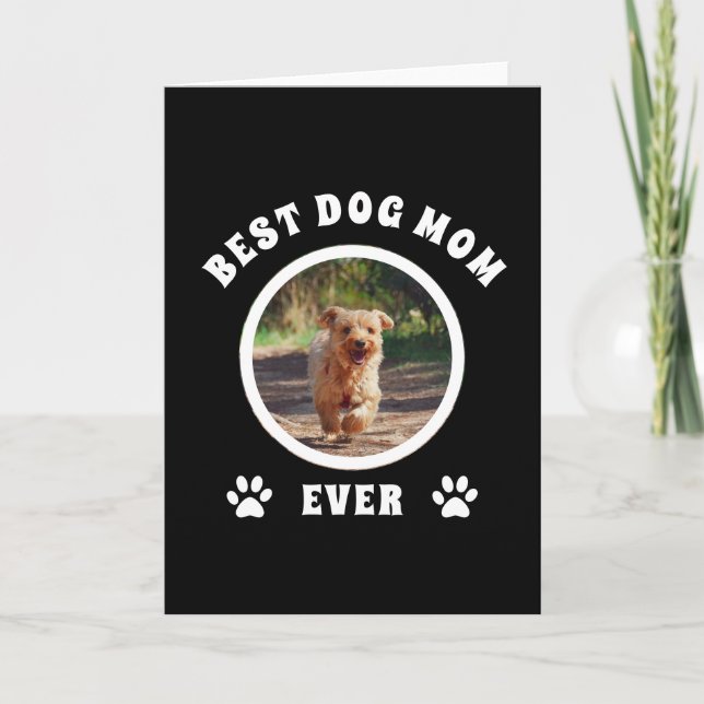Best Dog Mum Ever Custom Photo Personalised Card (Front)