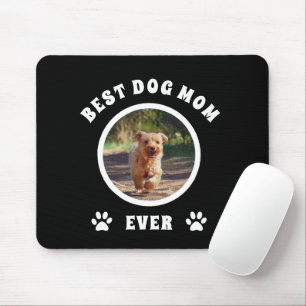 Best Dog Mum Ever Custom Photo Personalised Mouse Mat