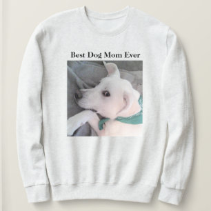 Best Dog Mum Ever Cute White Dog Wearing Scarf  Sweatshirt