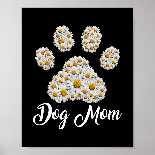 Best Dog Mum Ever Daisy Dog Paw Mother's Day  Poster (Front)