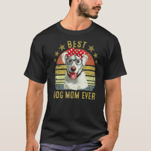 Best Dog Mum Ever Labrador Retriever Mother's Day T-Shirt