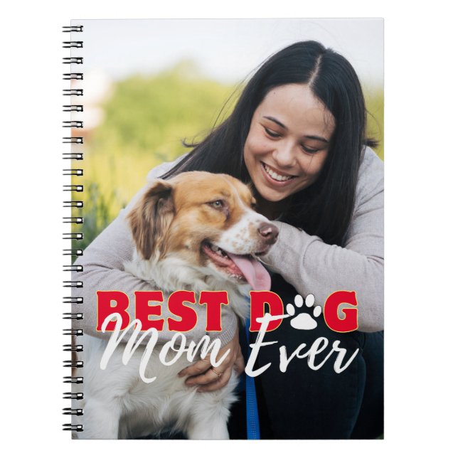 Best Dog Mum Ever Modern Custom Photo  Notebook (Front)