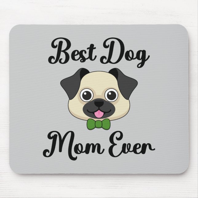 Best Dog Mum Ever Mouse Mat (Front)