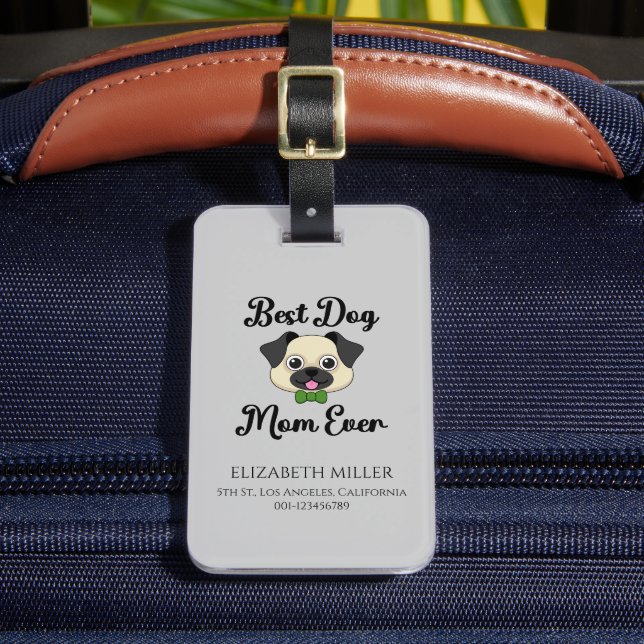 Best Dog Mum Ever Personalise Luggage Tag (Front Insitu 2)