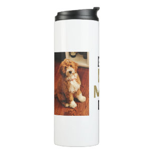 Best Dog Mum Ever Pet Owner 2 Photos Thermal Tumbler