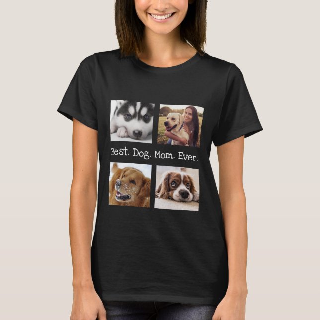 Best Dog Mum Ever Pet Photo Personalised Black T-S T-Shirt (Front)