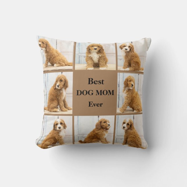 Best Dog Mum Ever | Photo Collage brown Cushion (Front)