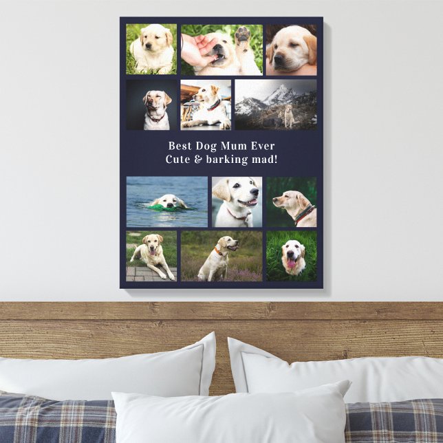 Best Dog Mum Ever Photo Collage Canvas Print (Best dog mom 12 photo canvas template.)