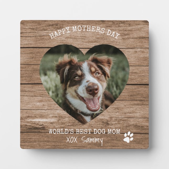 Best Dog Mum Ever Photo Mothers Day Plaque (Front)