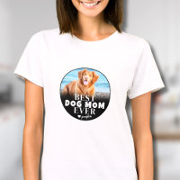 Best Dog Mum Ever Photo